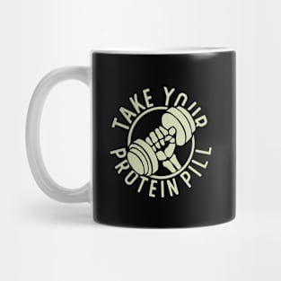 Take Your Protein Pill Mug